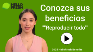 2025 HelloFresh Open Enrollment Benefits Video - Spanish